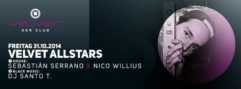 FR. 31.10. // VELVET ALLSTARS mit SEBASTIAN SERRANO X NICO WILLIUS X DJ SANTO T.